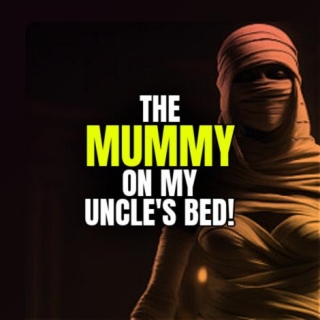 The MUMMY On My Uncle's Bed!