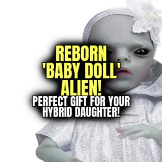 REBORN 'BABY DOLL' ALIEN! Perfect Gift For Your Hybrid Daughter!