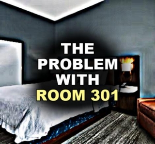 The Problem With Room 301