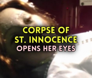 CORPSE OF ST. INNOCENCE Opens Her Eyes (VIDEO)