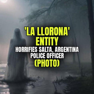 PHOTO: 'LA LLORONA' ENTITY Horrifies Salta, Argentina Police Officer