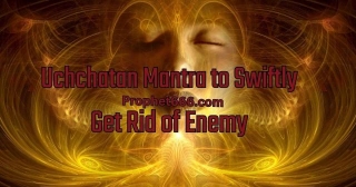 Uchchatan Mantra To Swiftly Get Rid Of Enemy