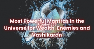 Universe's Most Powerful Mantras For Wealth, Enemies And Vashikaran