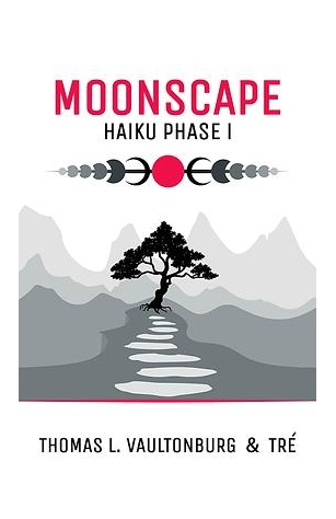 Moonscape: Haiku Phase One From Wolf Twin Books