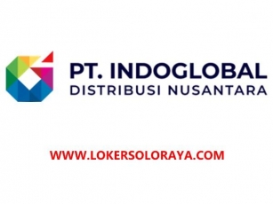 Loker PT Indoglobal Distribusi Nusantara Mei 2024 Di Solo