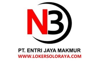 Loker Karanganyar Setelah Lebaran 2024 Di PT Entri Jaya Makmur