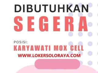 Loker Karyawati MOX Cell Solo