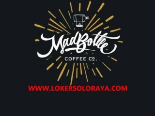 Loker Cook Dan Marketing Resto Madbottle Coffee Solo