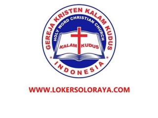 Loker Kepala Operasional Gereja Kristen Kalam Kudus Surakarta