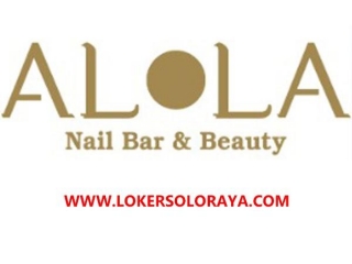 Loker Front Office Alola Nail Bar & Beauty Solo
