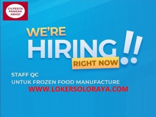 Loker CV Pesta Pangan Abadi Solo Raya Staff QC Frozen Food Manufacture