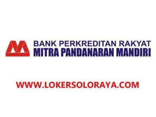 Loker AO Kredit, AO Dana/AO Dana Senior, IT, Analis Kredit BPR Mitra Pandanaran Mandiri Boyolali