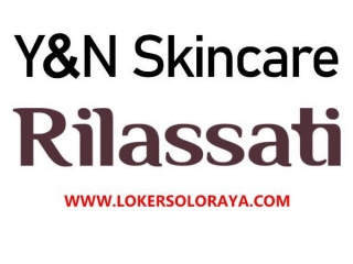 Loker Solo Update Di Y&N Skincare Dan Rilassati Bloc