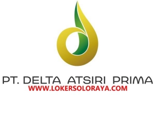 Loker PT Delta Atsiri Prima Klaten Bulan Mei 2024