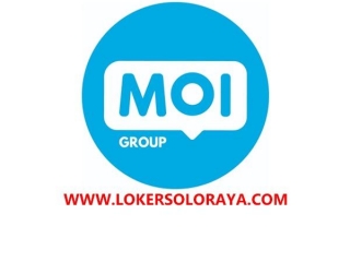 Loker MOI Group Solo Raya Terbaru April 2024