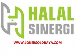 Loker Solo & Karanganyar Update Di CV Halal Sinergi