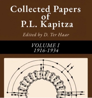 Collected Papers Of P. L. Kapitza -PRIMER VOLUME-TOMO I