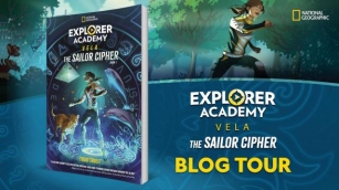 Blog Tour For Explorer Academy Vela, Book 1: THE SAILOR CIPHER