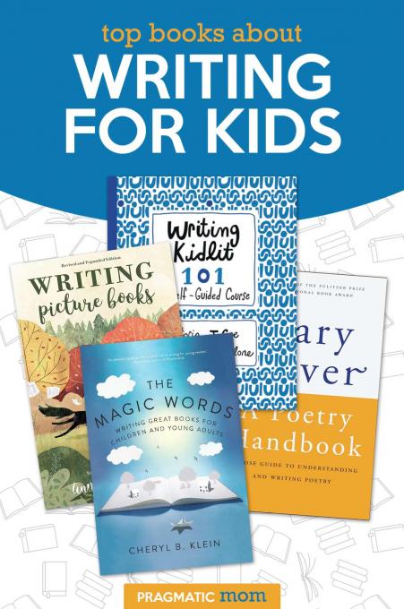 Top 5 Books to Begin or Level Up Your Writing for Kids or Young Adults