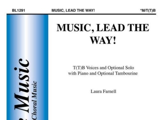 Music, Lead The Way! And More For Middle School Tenor/Bass