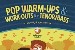 Pop Warm-Ups & Work/Outs For Tenor/Bass