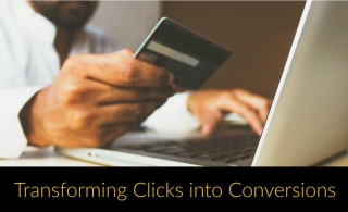 Transforming Clicks Into Conversions: Optimizing Your ECommerce Venture