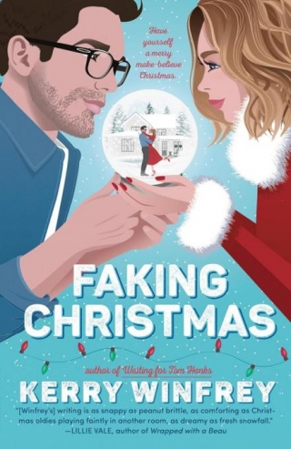 Spotlight: Faking Christmas By Kerry Winfrey