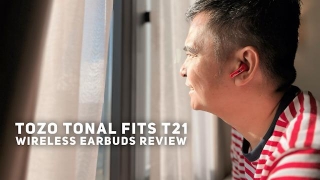 TOZO Tonal Fits T21 Wireless Earbuds Review