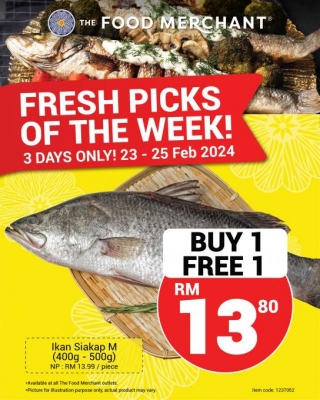 23-25 Feb 2024: The Food Merchant – Fresh Picks Promo