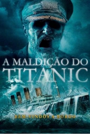A Maldição Do Titanic (2022)