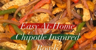 Recipe: At-Home Chipotle Inpsired Bowls