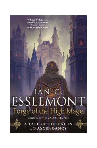 Forge Of The High Mage  By Ian C. Esslemont