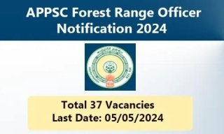 APPSC Forest Range Officer Notification 2024 Apply Online (37 Vacancies)