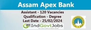 Assam Apex Bank Recruitment 2024 Apply Online For 120 Assistant Posts