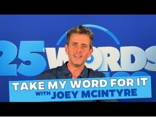 Joey McIntyre Shares His FAVORITE Things! | 25 Words Or Less