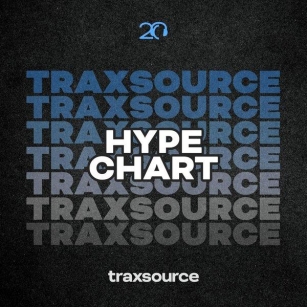 Traxsource Hype Chart May 20th 2024