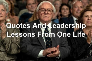 Quotes And Leadership Lessons From One Life