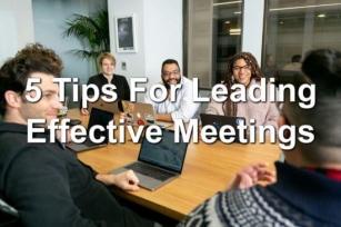 5 Tips For Leading Effective Meetings