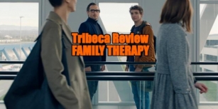 Tribeca Film Festival 2024 Review - FAMILY THERAPY