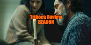 Tribeca Film Festival 2024 Review - BEACON
