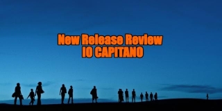 New Release Review - IO CAPITANO