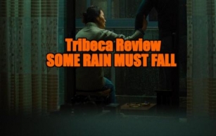 Tribeca Film Festival 2024 Review - SOME RAIN MUST FALL