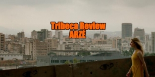 Tribeca Film Festival 2024 Review - ARZÉ