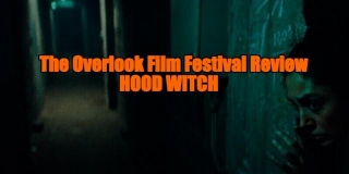 The Overlook Film Festival 2024 Review - HOOD WITCH