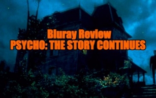 Bluray Review - PSYCHO: THE STORY CONTINUES