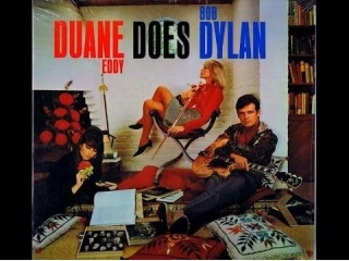 Duane Eddy Does Bob Dylan's Don't Think Twice