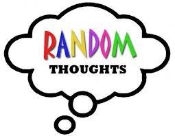 Random Thoughts of the Day - March 15, 2024