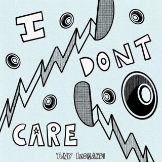 Tony Leonardi – “I Don’t Care”