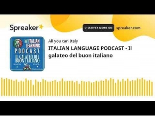 ITALIAN LANGUAGE PODCAST - Il Galateo Del Buon Italiano