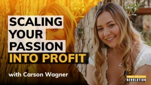 Scaling Your Passion Into Profit With Carson Wagner
